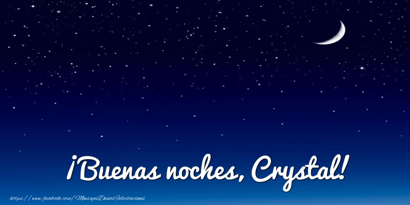 Felicitaciones de buenas noches - ¡Buenas noches, Crystal!
