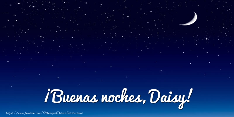 Felicitaciones de buenas noches - Luna | ¡Buenas noches, Daisy!