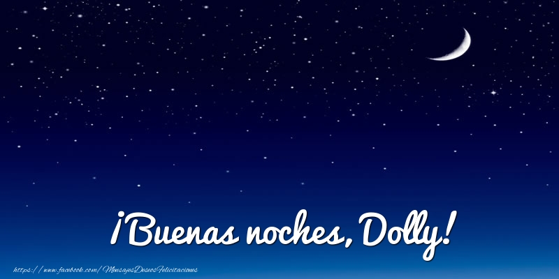 Felicitaciones de buenas noches - Luna | ¡Buenas noches, Dolly!