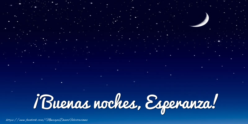 Felicitaciones de buenas noches - Luna | ¡Buenas noches, Esperanza!