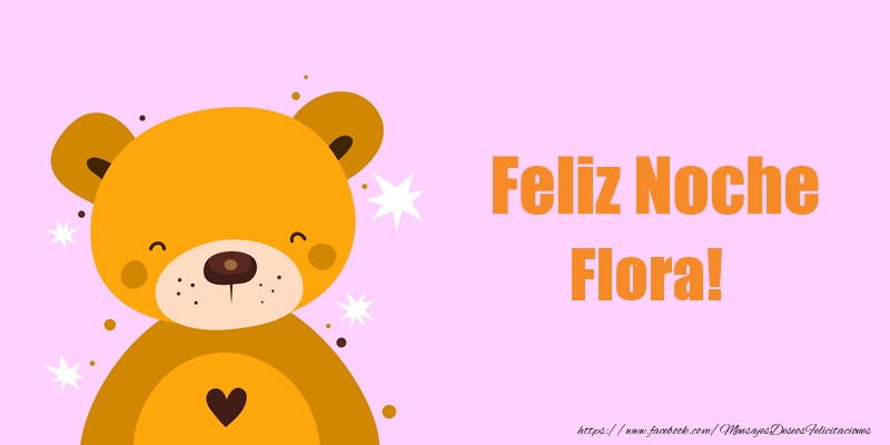 Felicitaciones de buenas noches - Feliz Noche Flora!