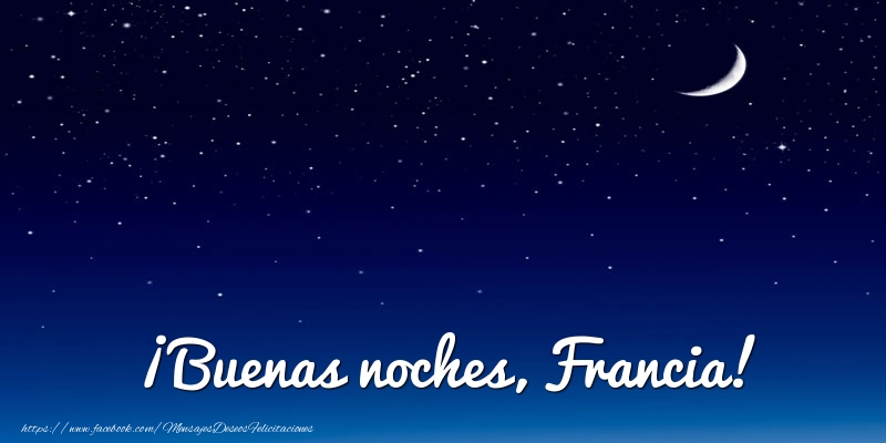 Felicitaciones de buenas noches - Luna | ¡Buenas noches, Francia!