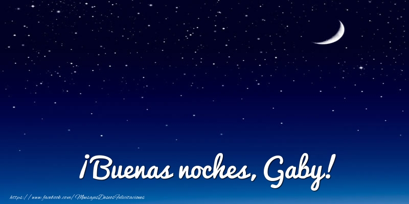 Felicitaciones de buenas noches - ¡Buenas noches, Gaby!