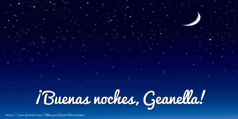 Felicitaciones de buenas noches - ¡Buenas noches, Geanella!