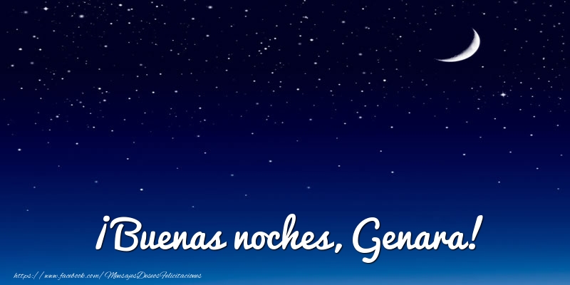 Felicitaciones de buenas noches - Luna | ¡Buenas noches, Genara!