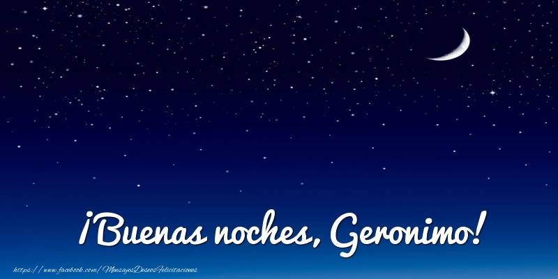 Felicitaciones de buenas noches - ¡Buenas noches, Geronimo!