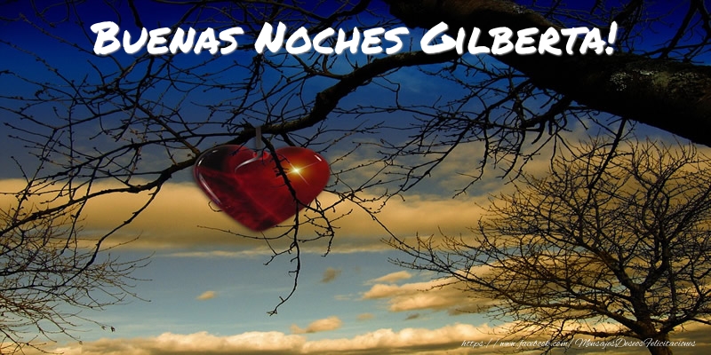 Felicitaciones de buenas noches - Corazón | Buenas Noches Gilberta!