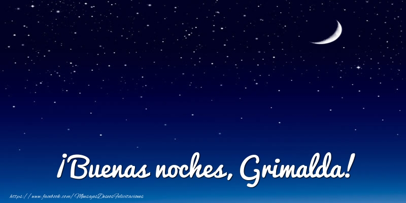 Felicitaciones de buenas noches - Luna | ¡Buenas noches, Grimalda!