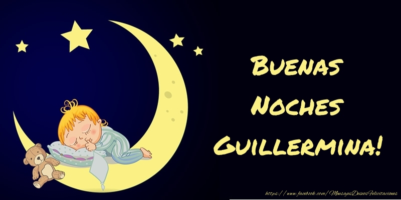 Felicitaciones de buenas noches - Animación & Luna | Buenas Noches Guillermina!