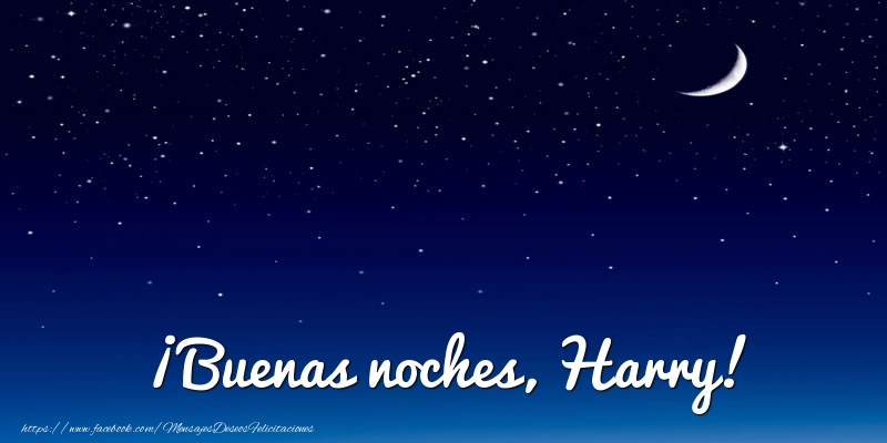 Felicitaciones de buenas noches - Luna | ¡Buenas noches, Harry!