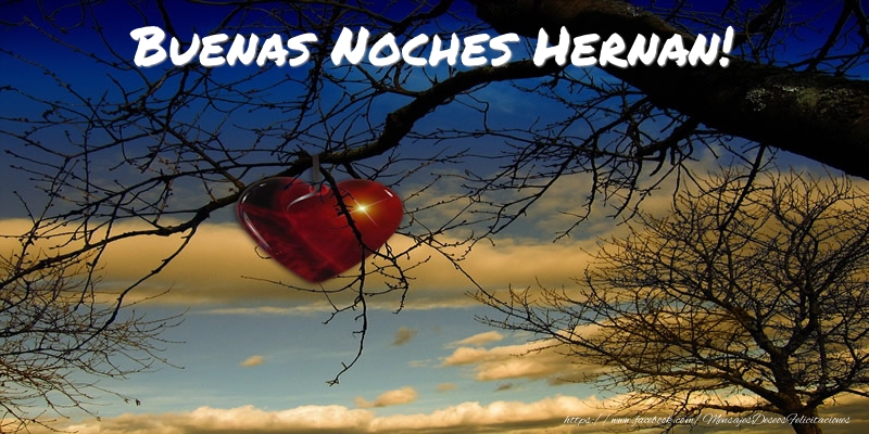 Felicitaciones de buenas noches - Corazón | Buenas Noches Hernan!