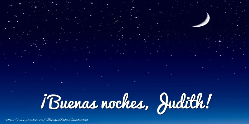 Felicitaciones de buenas noches - Luna | ¡Buenas noches, Judith!
