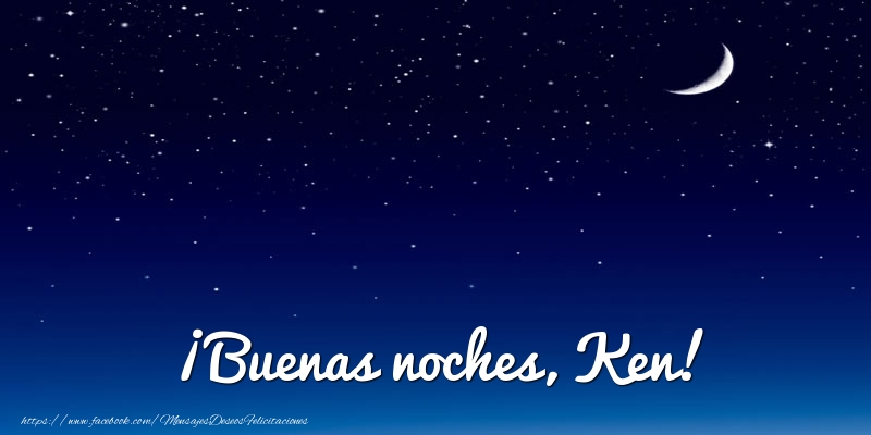 Felicitaciones de buenas noches - Luna | ¡Buenas noches, Ken!