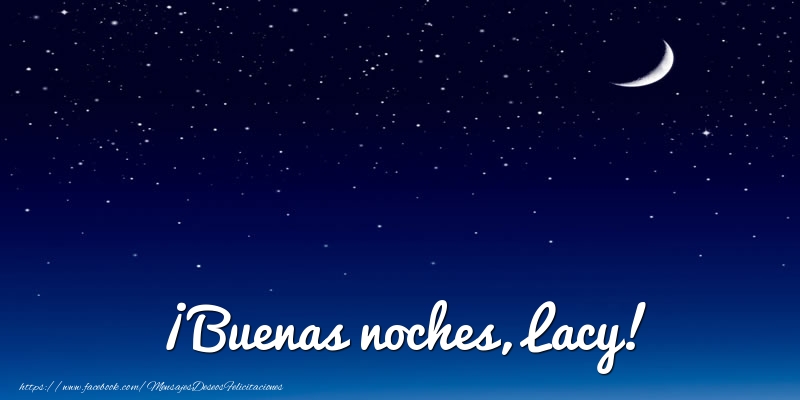 Felicitaciones de buenas noches - Luna | ¡Buenas noches, Lacy!
