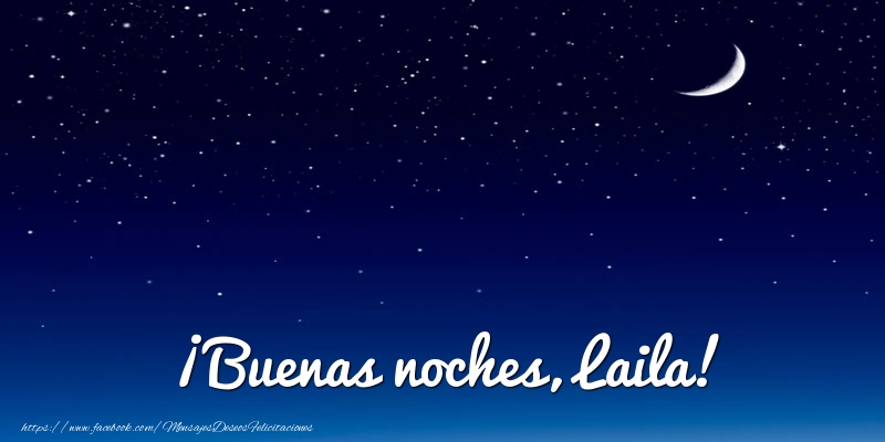 Felicitaciones de buenas noches - Luna | ¡Buenas noches, Laila!