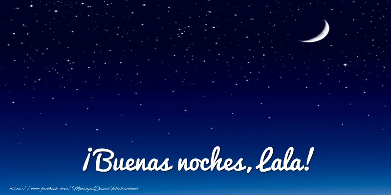 Felicitaciones de buenas noches - Luna | ¡Buenas noches, Lala!