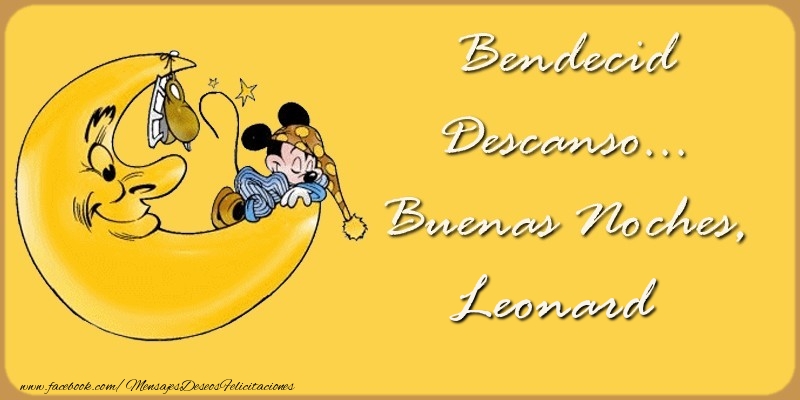 Felicitaciones de buenas noches - Animación & Luna | Bendecido Descanso... Buenas Noches, Leonard