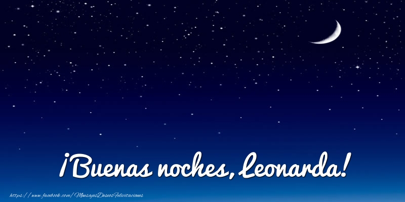 Felicitaciones de buenas noches - ¡Buenas noches, Leonarda!