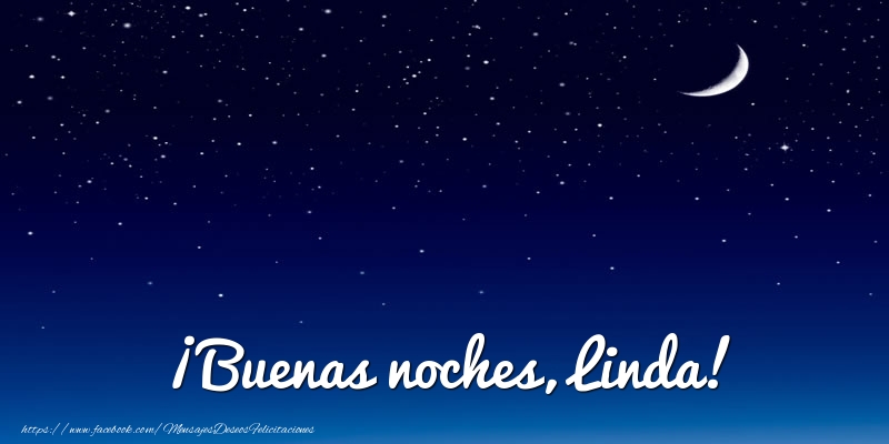 Felicitaciones de buenas noches - Luna | ¡Buenas noches, Linda!