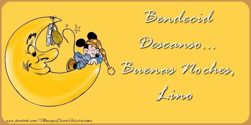 Felicitaciones de buenas noches - Animación & Luna | Bendecido Descanso... Buenas Noches, Lino