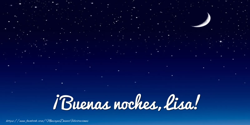Felicitaciones de buenas noches - Luna | ¡Buenas noches, Lisa!