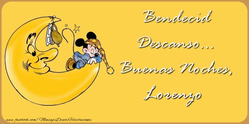 Felicitaciones de buenas noches - Animación & Luna | Bendecido Descanso... Buenas Noches, Lorenzo