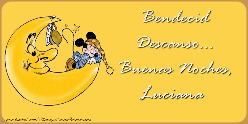 Felicitaciones de buenas noches - Animación & Luna | Bendecido Descanso... Buenas Noches, Luciana