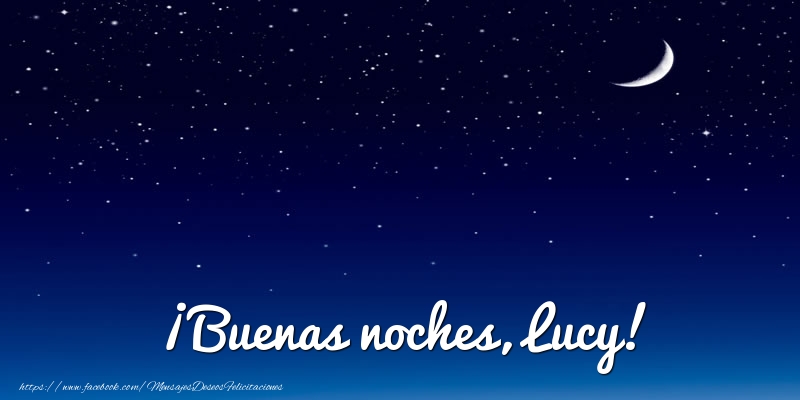 Felicitaciones de buenas noches - Luna | ¡Buenas noches, Lucy!