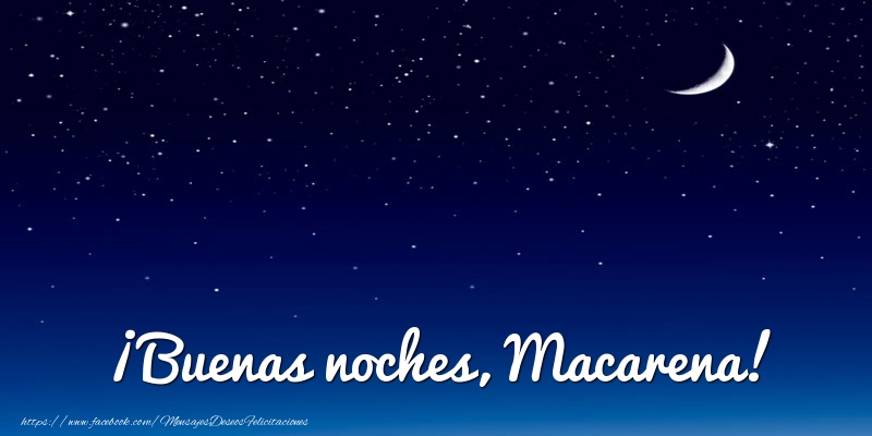 Felicitaciones de buenas noches - Luna | ¡Buenas noches, Macarena!