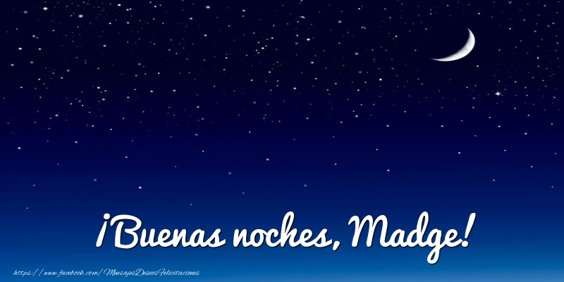 Felicitaciones de buenas noches - Luna | ¡Buenas noches, Madge!