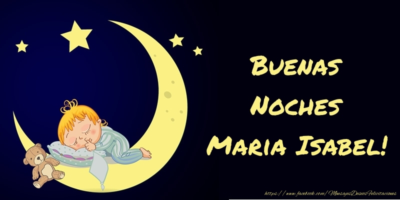 Felicitaciones de buenas noches - Animación & Luna | Buenas Noches Maria Isabel!
