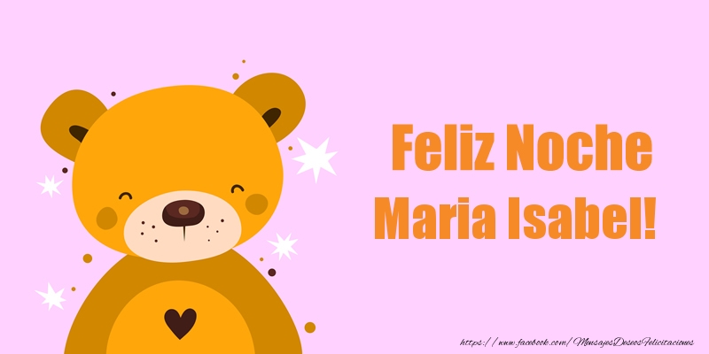 Felicitaciones de buenas noches - Osos | Feliz Noche Maria Isabel!