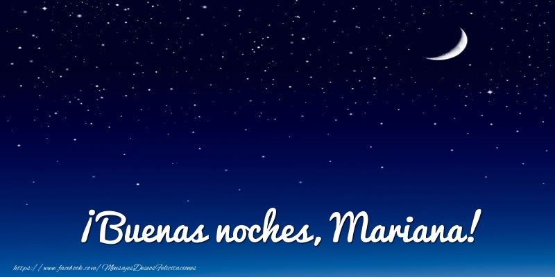 Felicitaciones de buenas noches - Luna | ¡Buenas noches, Mariana!