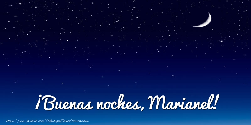 Felicitaciones de buenas noches - ¡Buenas noches, Marianel!