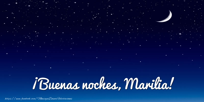 Felicitaciones de buenas noches - ¡Buenas noches, Marilia!