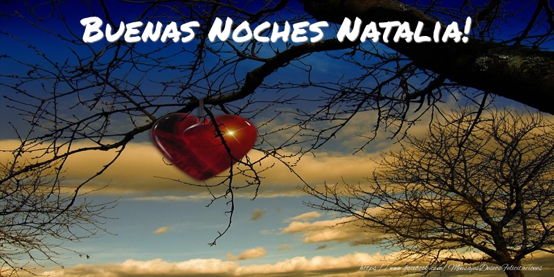 Felicitaciones de buenas noches - Corazón | Buenas Noches Natalia!