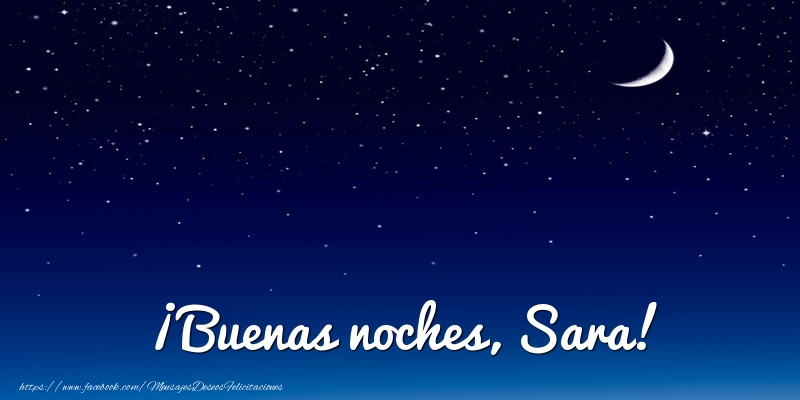 Felicitaciones de buenas noches - Luna | ¡Buenas noches, Sara!