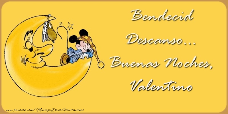 Felicitaciones de buenas noches - Animación & Luna | Bendecido Descanso... Buenas Noches, Valentino