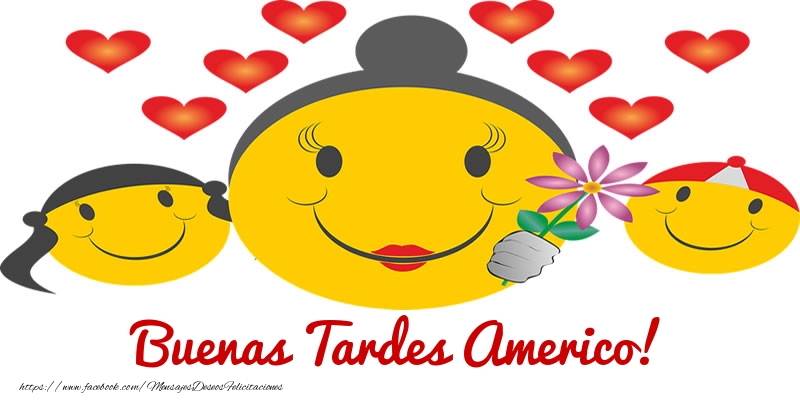 Felicitaciones de buenas tardes - Corazón & Emoticones | Buenas Tardes Americo!