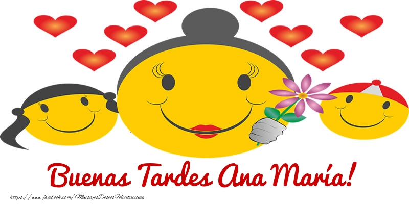 Felicitaciones de buenas tardes - Corazón & Emoticones | Buenas Tardes Ana María!