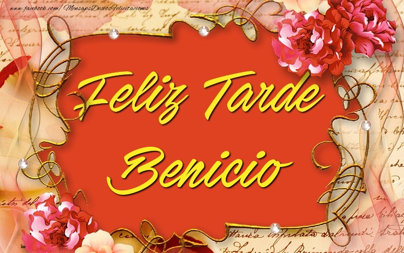 Felicitaciones de buenas tardes - Feliz tardes, Benicio