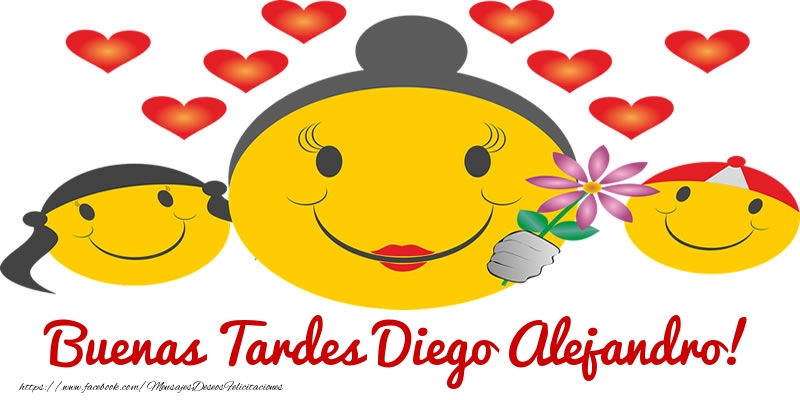Felicitaciones de buenas tardes - Corazón & Emoticones | Buenas Tardes Diego Alejandro!