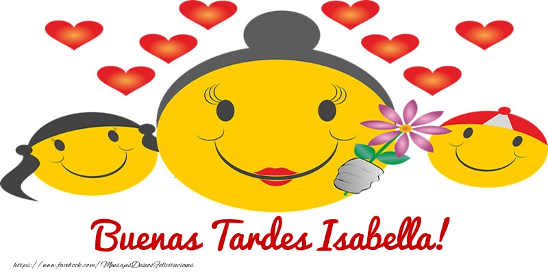 Felicitaciones de buenas tardes - Corazón & Emoticones | Buenas Tardes Isabella!