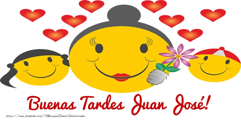 Felicitaciones de buenas tardes - Corazón & Emoticones | Buenas Tardes Juan José!
