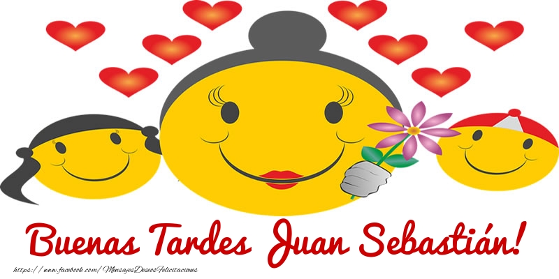 Felicitaciones de buenas tardes - Corazón & Emoticones | Buenas Tardes Juan Sebastián!