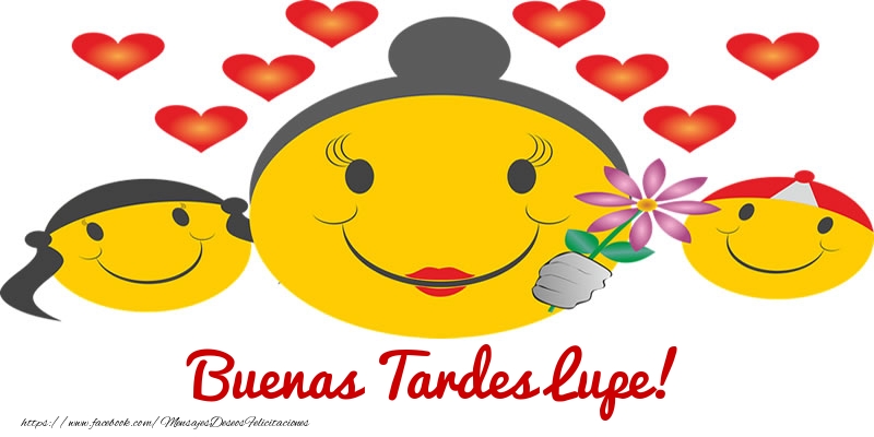 Felicitaciones de buenas tardes - Corazón & Emoticones | Buenas Tardes Lupe!