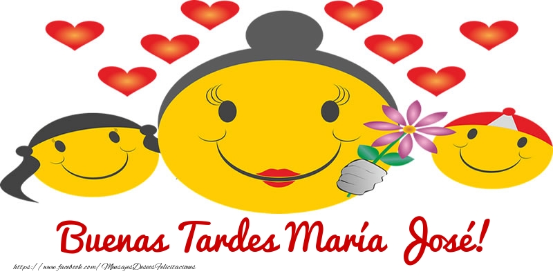 Felicitaciones de buenas tardes - Buenas Tardes María José!