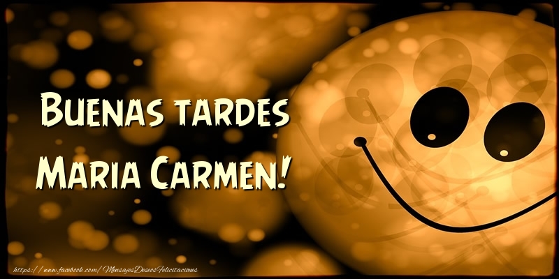 Felicitaciones de buenas tardes - Buenas tardes Maria Carmen!