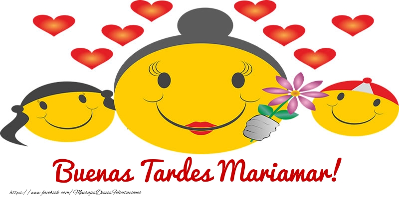 Felicitaciones de buenas tardes - Buenas Tardes Mariamar!