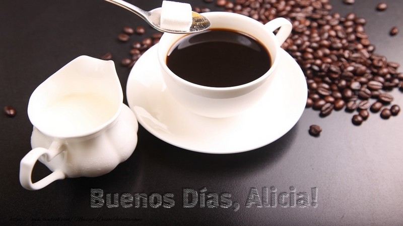 Felicitaciones de buenos días - Café | Buenos Días Alicia